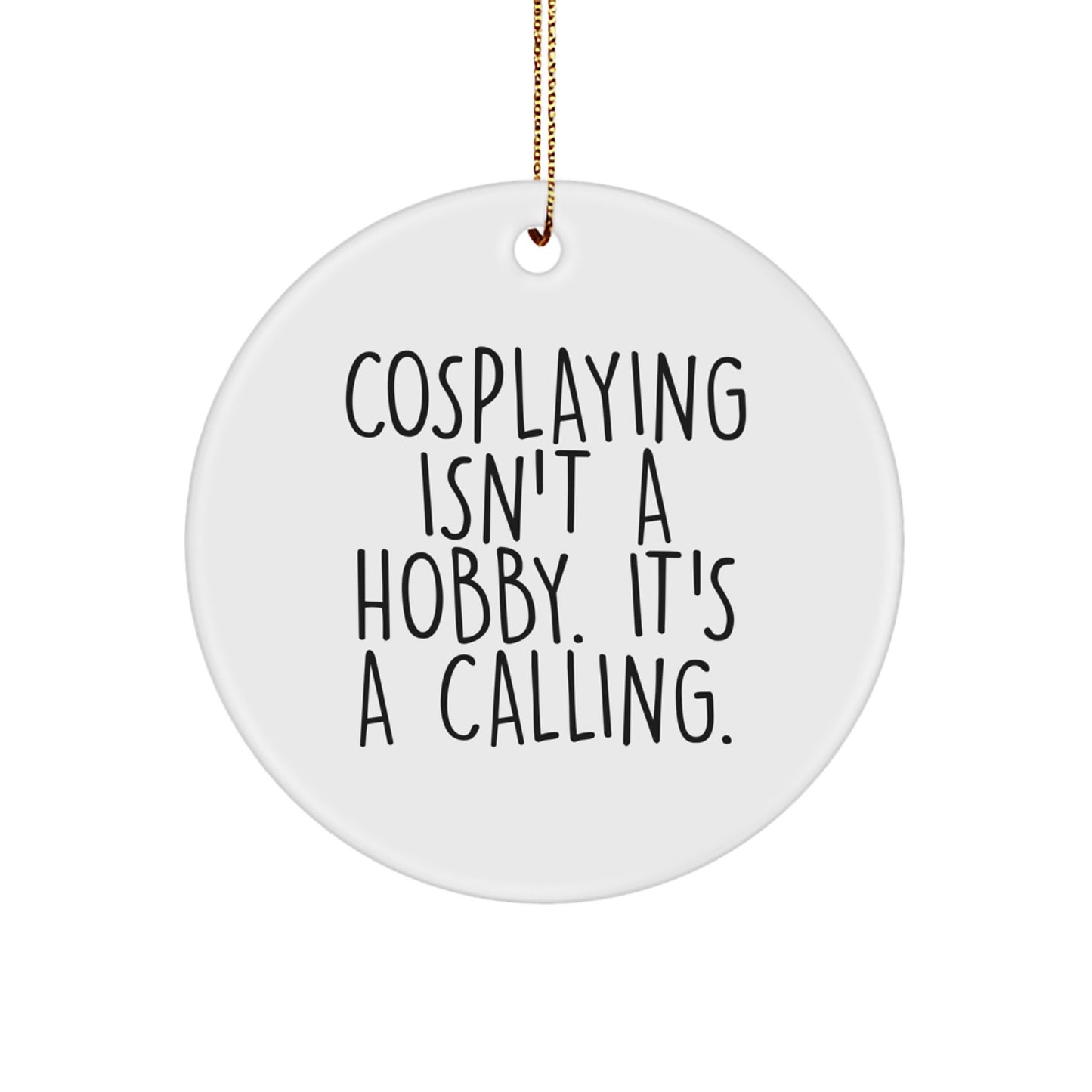 Funny Cosplaying Gifts for Men Friends Family - Circle Ornament Christmas Decor - Image 1