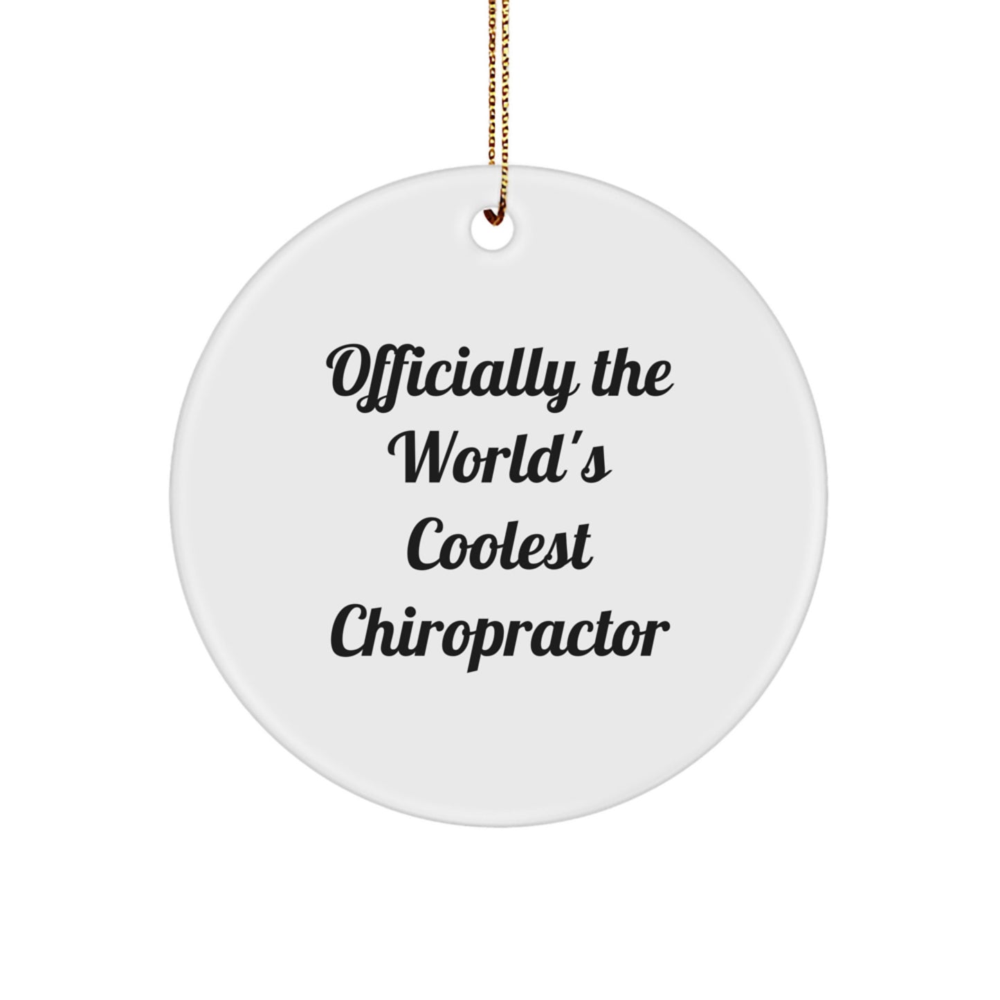 Funny Chiropractor Gifts from 'Officially The World's Coolest Chiropractor', Chiropractor Unique Circle Ornament, Christmas Unique Gifts for Chiropractor Friends - Image 1