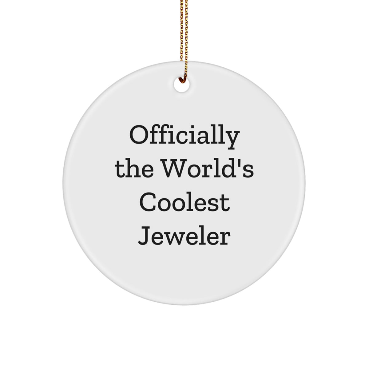 Jeweler Circle Ornament – World Coolest Jeweler Idea Gift for Coworker - Image 1