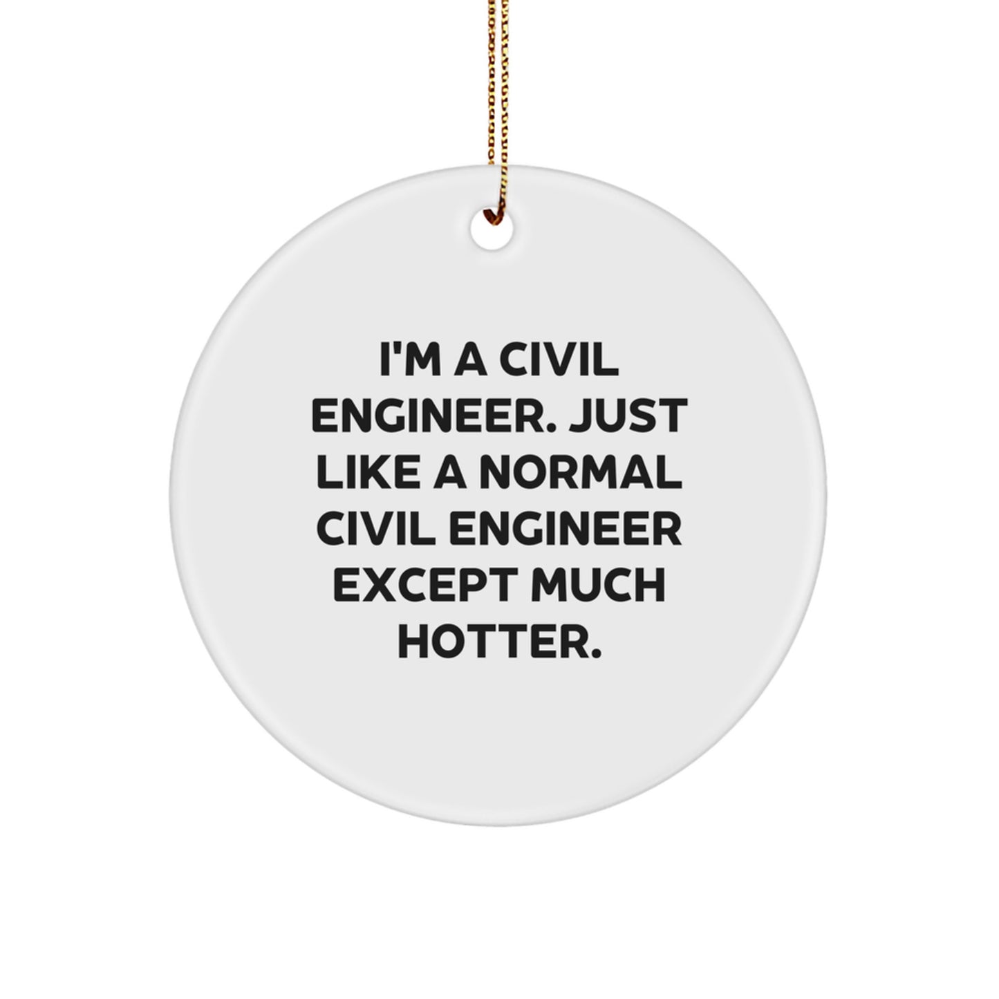 Bold Civil Engineer Novelty Christmas Ornament for Friends Gift - Image 1