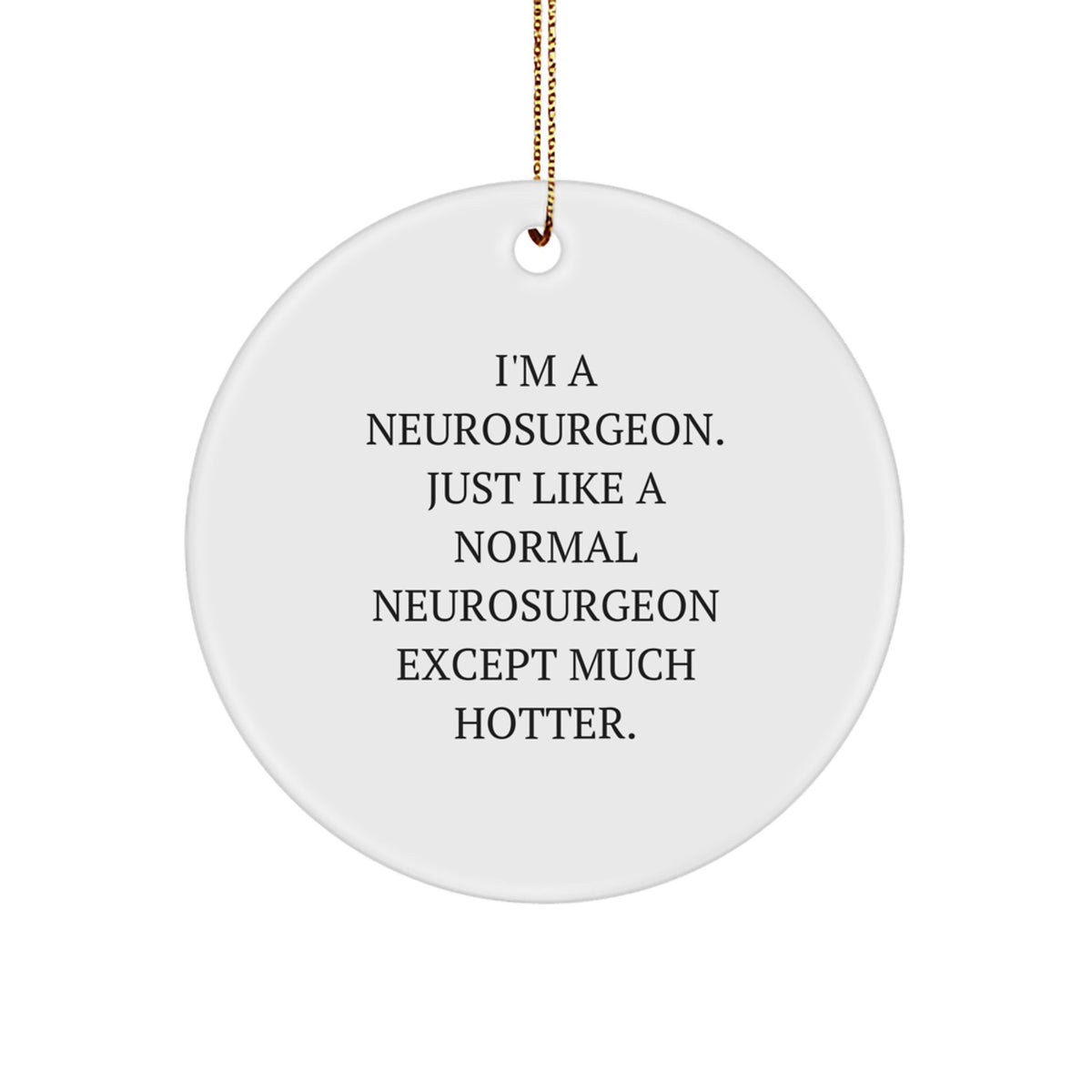 Neurosurgeon Favorite Circle Ornament for Kids Christmas Gift - Image 1