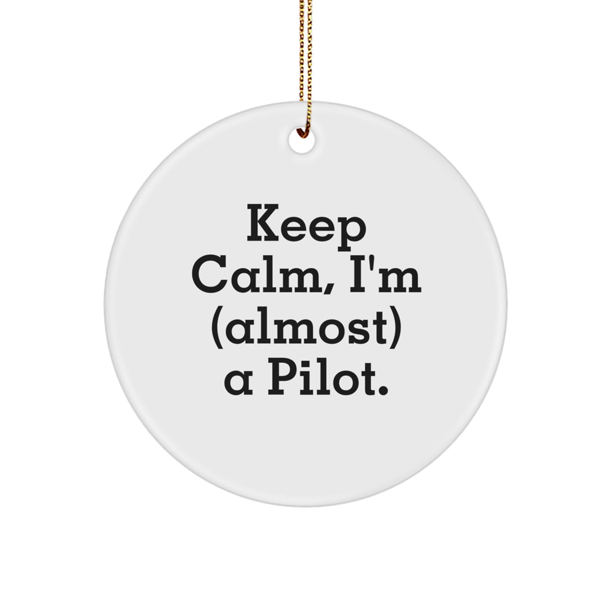 White Pilot Circle Ornament Keep Calm for Neighbors Christmas Unique Gift - Image 1
