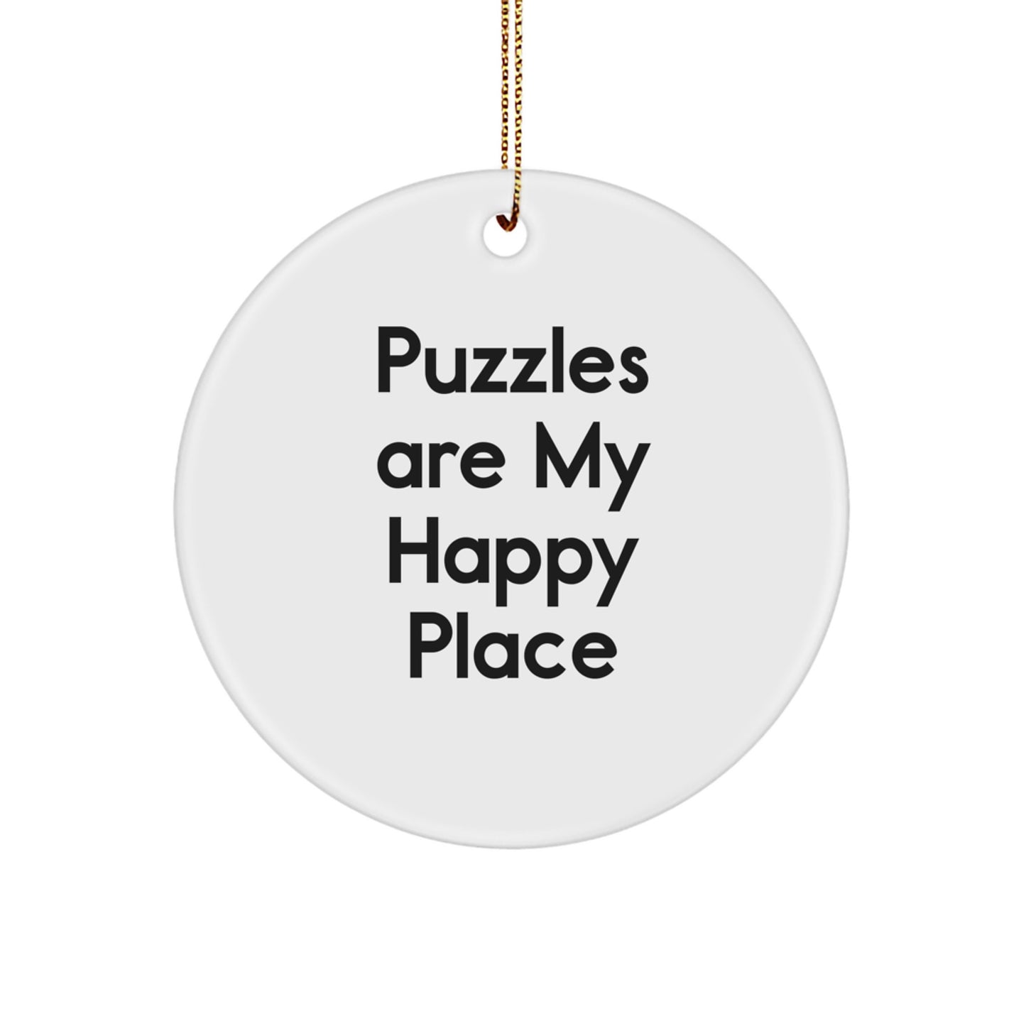 Funny Puzzles Gifts for Men, Circle Ornament, White, 'Puzzles Are My Happy Place' - Image 1