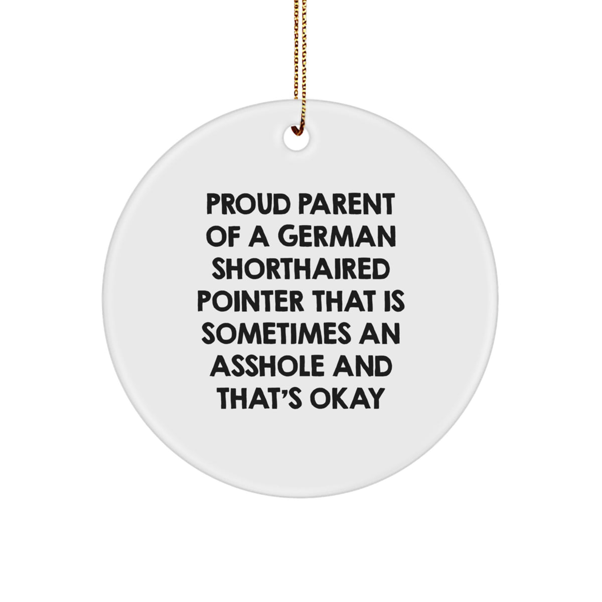 Funny German Shorthaired Pointer Dog Christmas Circle Ornament, Gifts from Proud Parents for German Shorthaired Pointer Dog Enthusiasts, Circle Gifts for Men Women Friends - Image 1