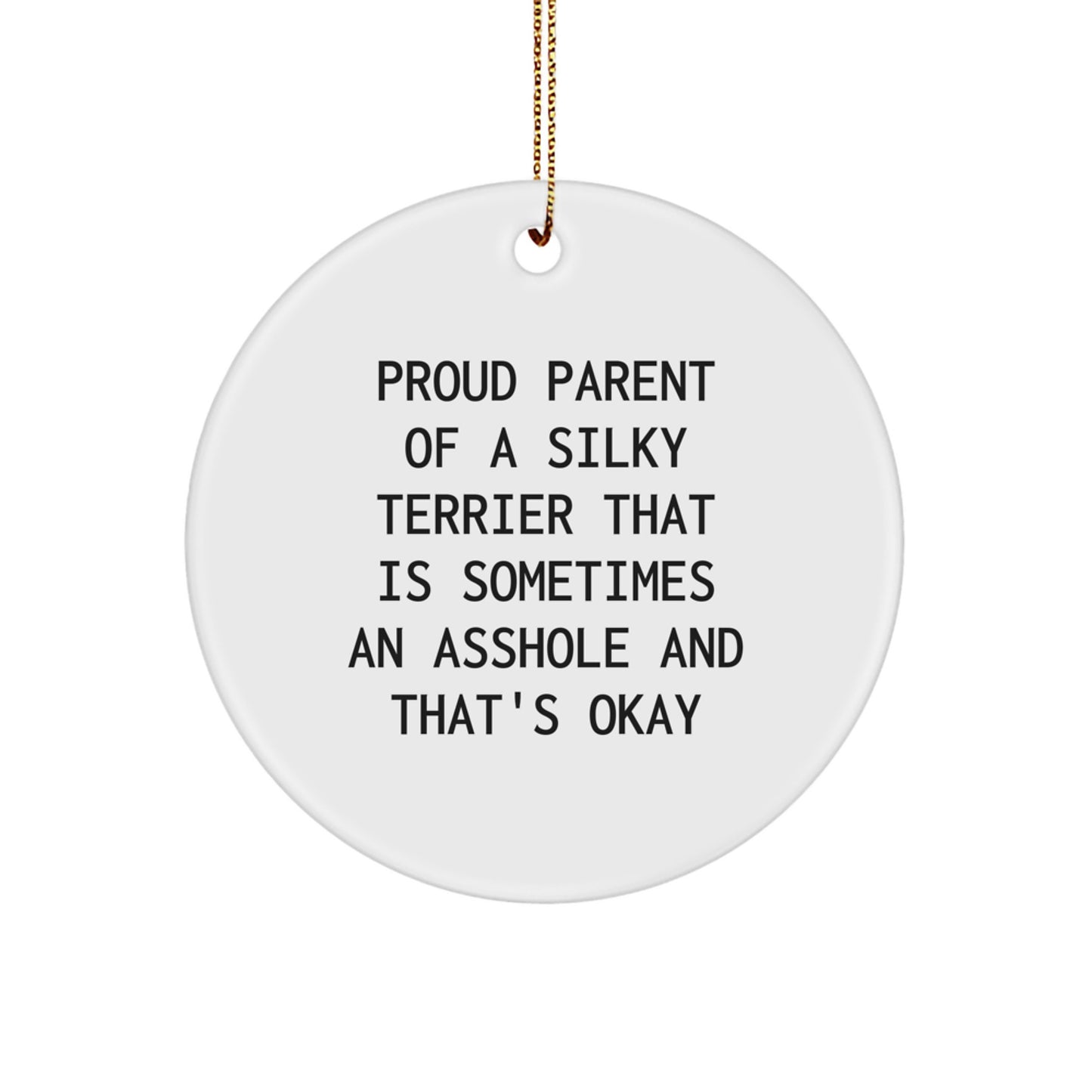 Funny Silky Terrier Dog Gifts from Men to Friends for Christmas Unique Ornaments - Proud Parent Silky Terrier Dog Circle Ornament - Image 1