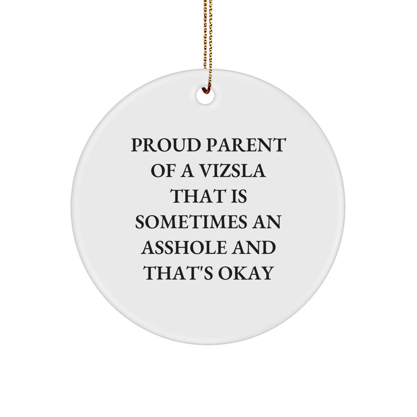 Funny Vizsla Dog Gifts from Proud Parents - Christmas Unique Circle Ornament for Vizsla Dog Enthusiasts - Image 1