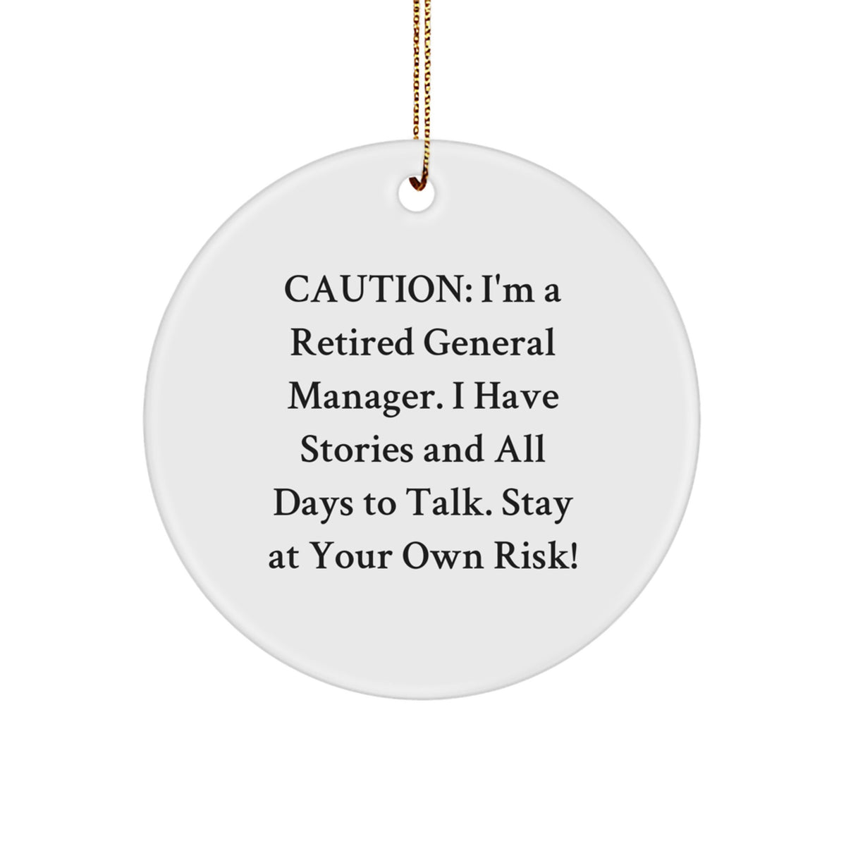 Funny General Manager Gifts from Friends for General Managers Christmas Unique Ornament by Retired General Manager - Image 1