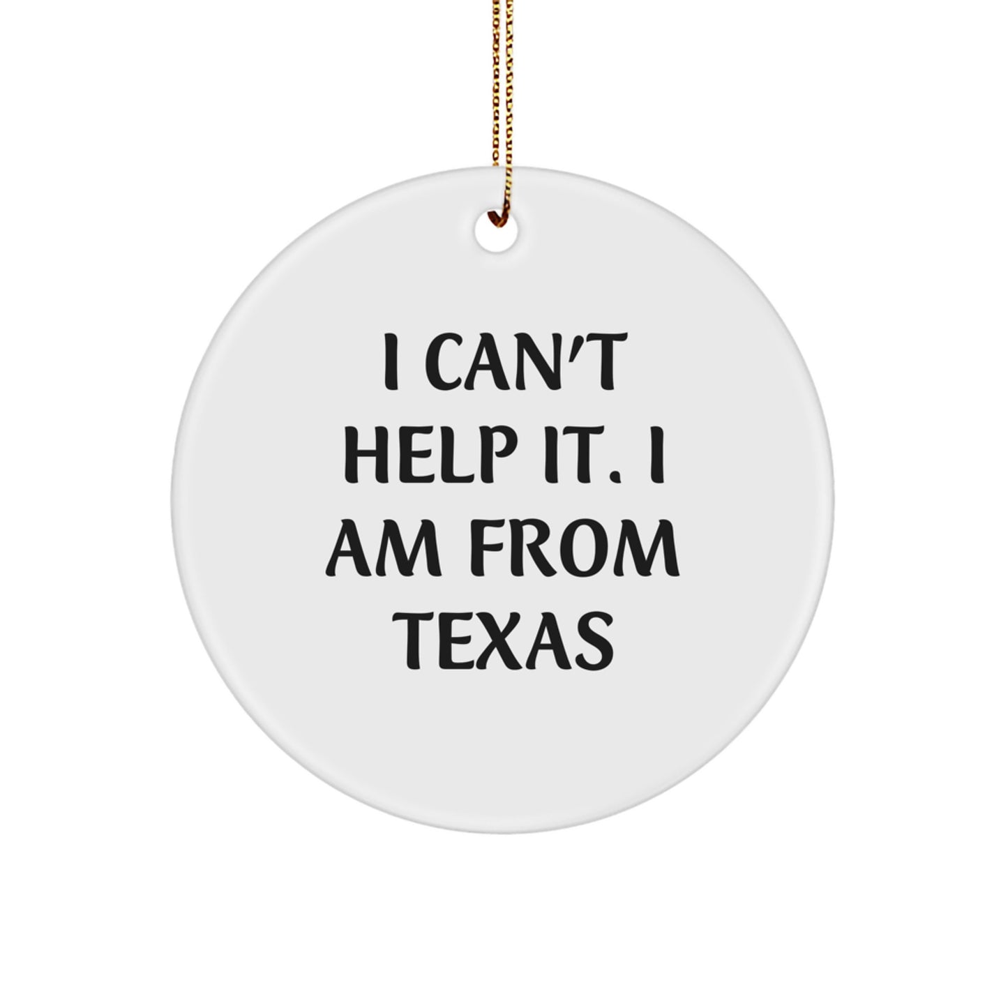 Funny Texas Circle Ornament Gifts from Friends for Texas Christmas Unique Ornaments - Image 1