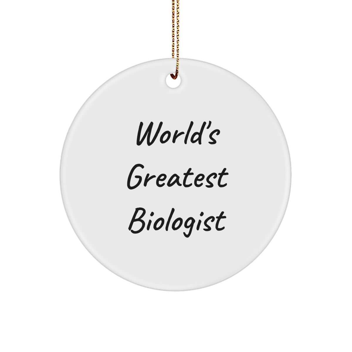 MDF Circle Ornament for a Best Friend – World's Greatest Biologist Gift - Image 1