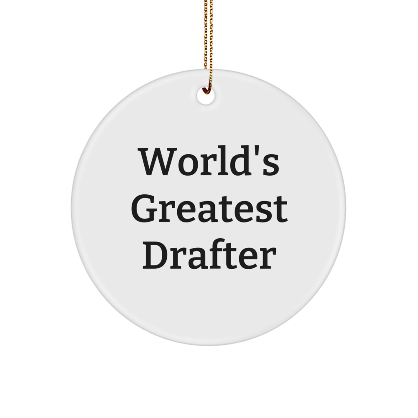 Christmas Ornament for Her Present Gift World's Greatest Drafter - Image 1