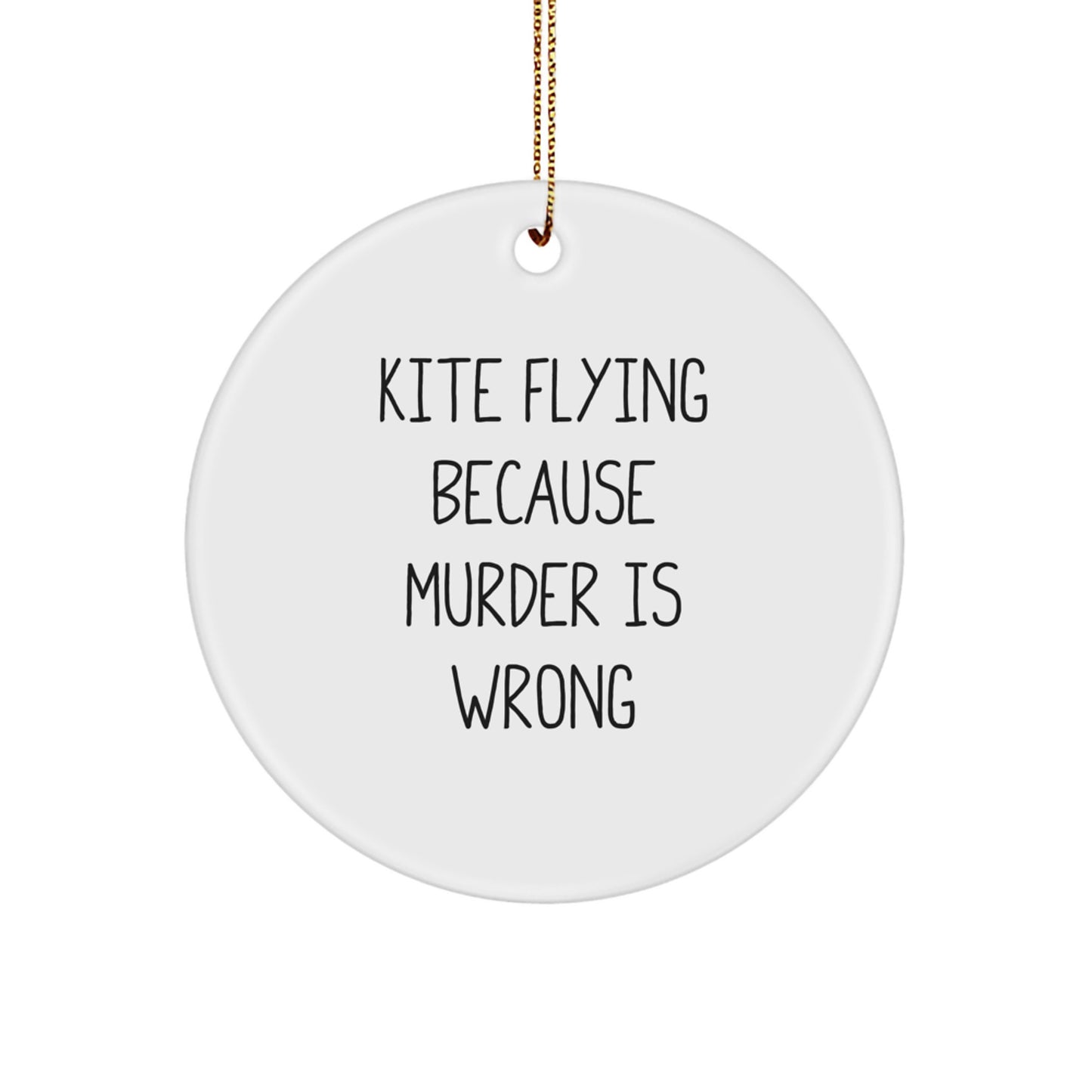 Kite Flying Christmas Unique Gifts from Men to Friends - Funny Quote Circle Ornament, 2.75 - Image 1