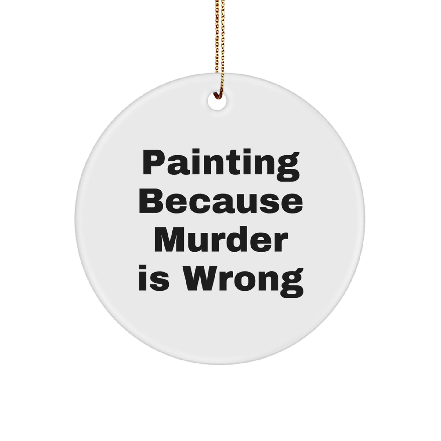 Funny Painting Circle Ornament Gifts from Men to Friends for Christmas - Image 1