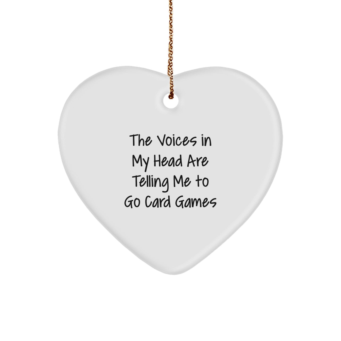 Funny Card Games Gifts for Women, Heart Ornament for Friends, Gifts from Family, The Voices In My Head Are Telling Me To Go Card Games Christmas Unique Gifts - Image 1