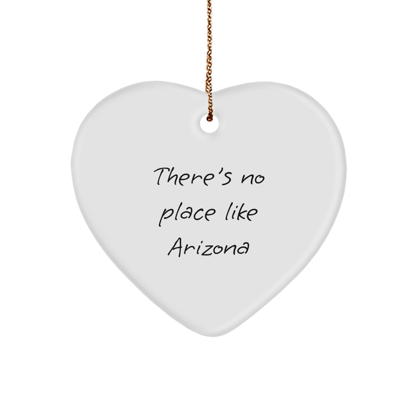 Arizona Heart Ornament, Funny Quote Heart Shaped Gift for Arizona Lovers, Gifts from Men to Women Friends Coworkers Family - Image 1