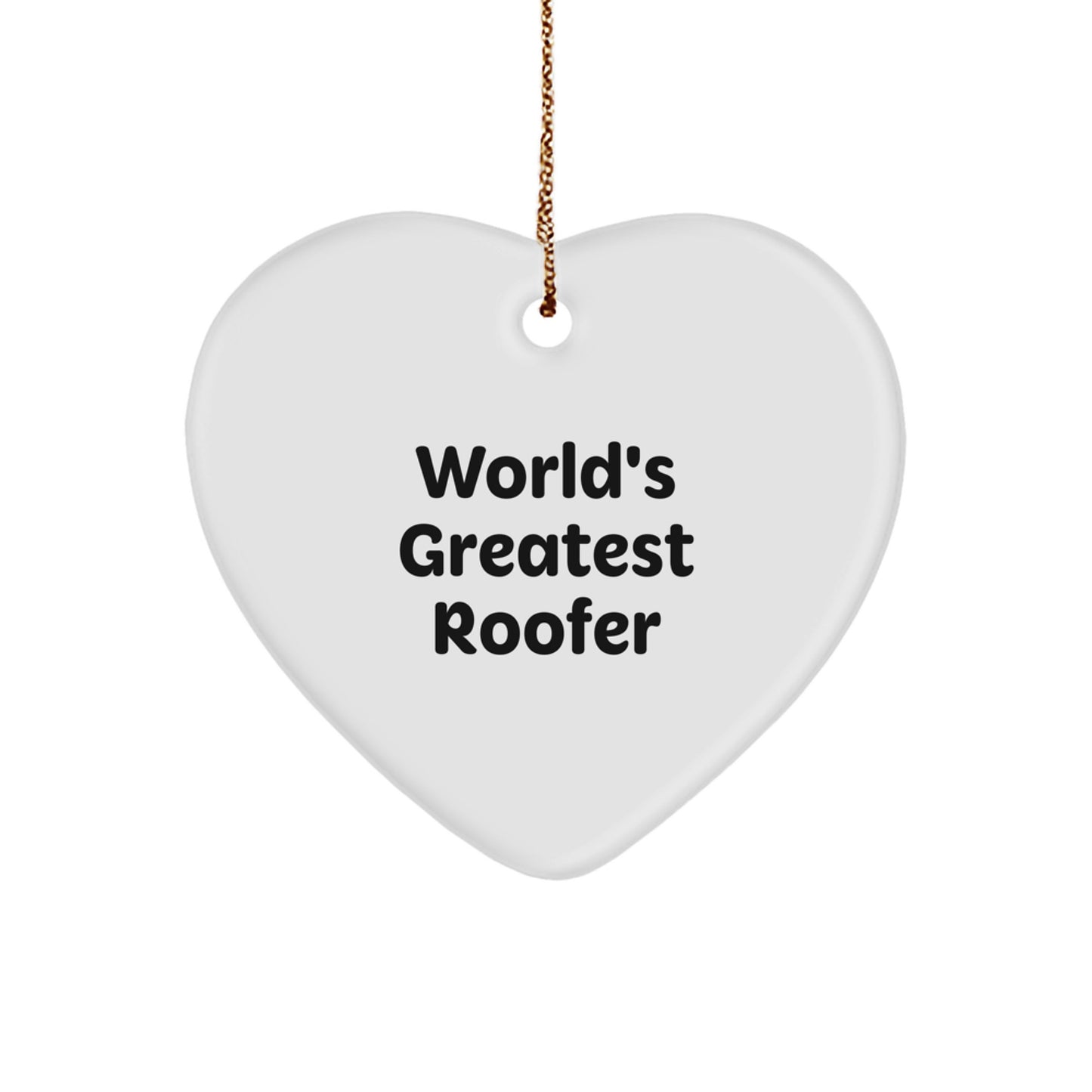 Funny Roofers Christmas Unique Gifts from Men to World's Greatest Roofer Friends - Image 1