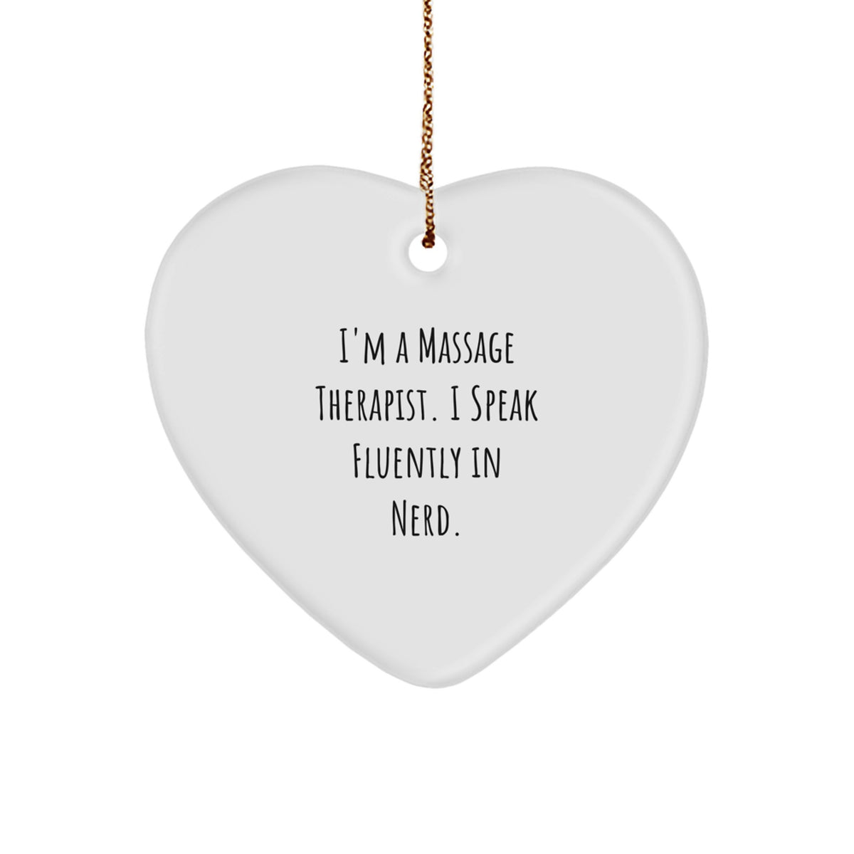 Funny Gifts from Massage Therapists, Heart Ornament for Men or Women Friends Coworkers Family, genius Quote Christmas Unique Gifts - Image 1
