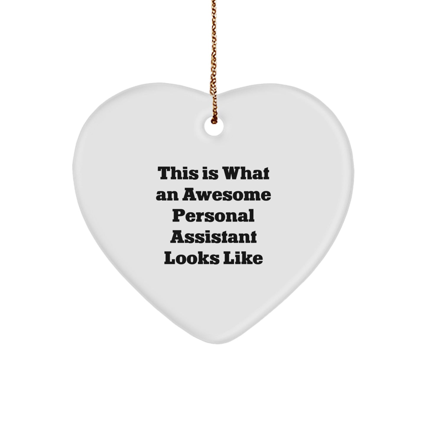 Funny Personal Assistant Gifts for Him, Christmas Unique Heart Ornament, Gifts from Family, Personal Assistant Heart Shaped Decoration - Image 1