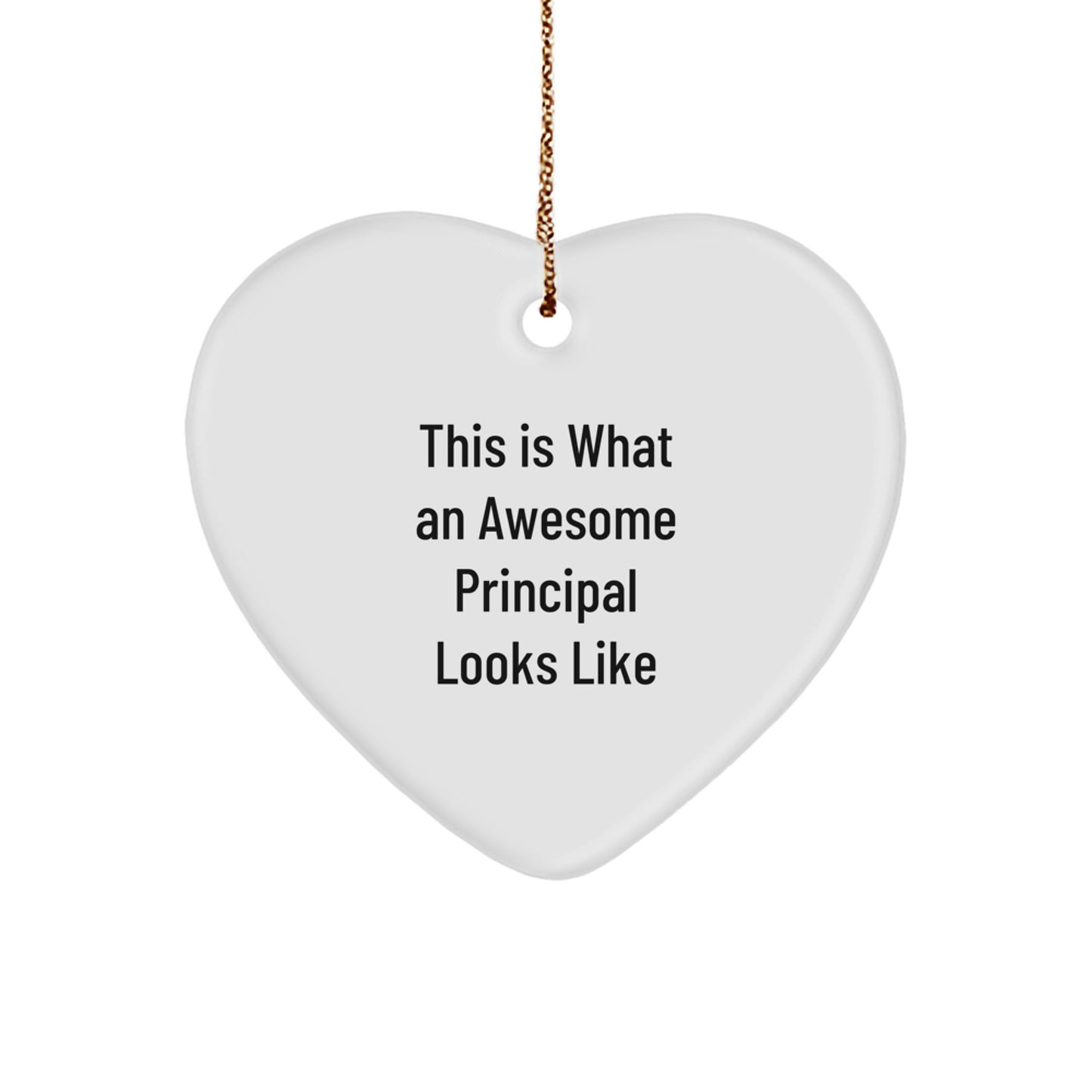 Funny Principal Gifts from Men, Heart Ornament to Principal, 'This Is What An Awesome Principal Looks Like' Christmas Unique Gifts - Image 1