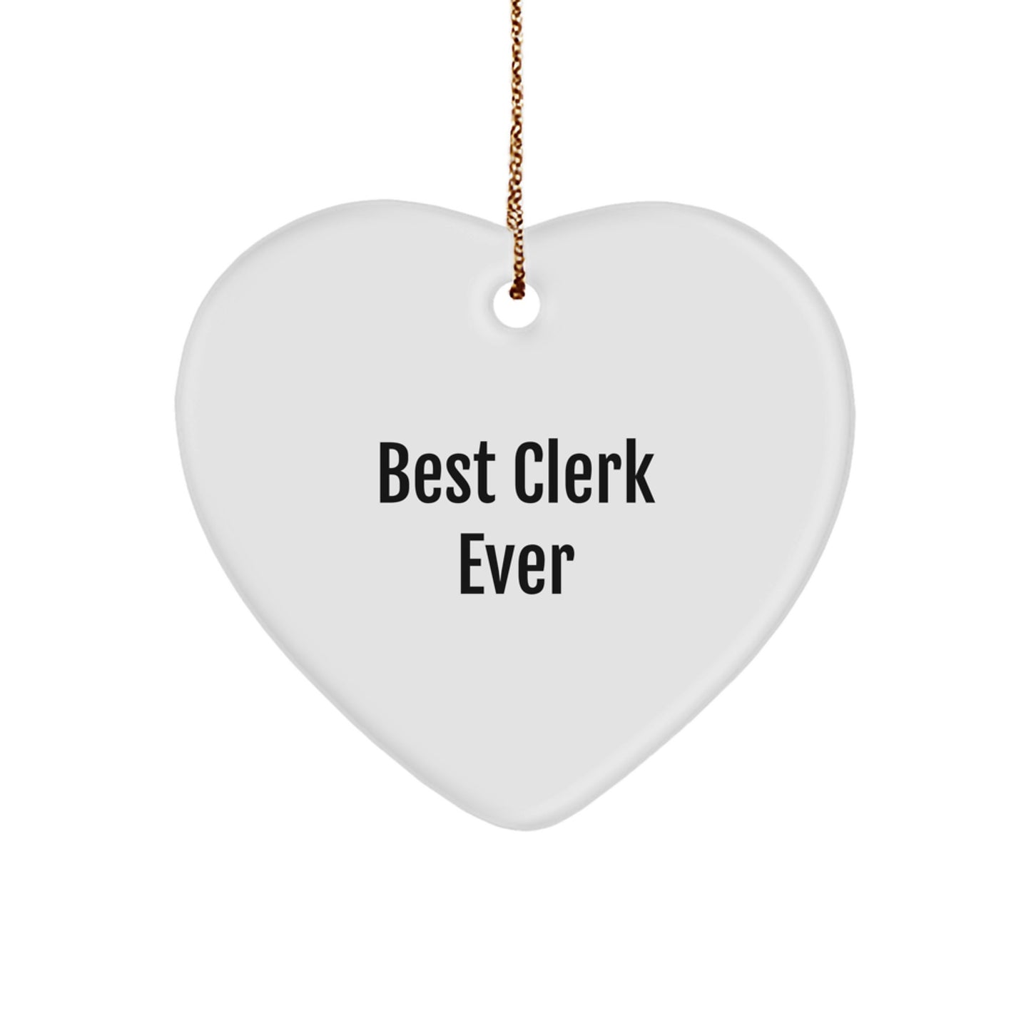 Funny Clerk Gifts from Men - Best Clerk Ever Heart Ornament, Christmas Unique Gifts for Women, Coworkers, Family - White Heart Shaped MDF Durable Decor - Image 1