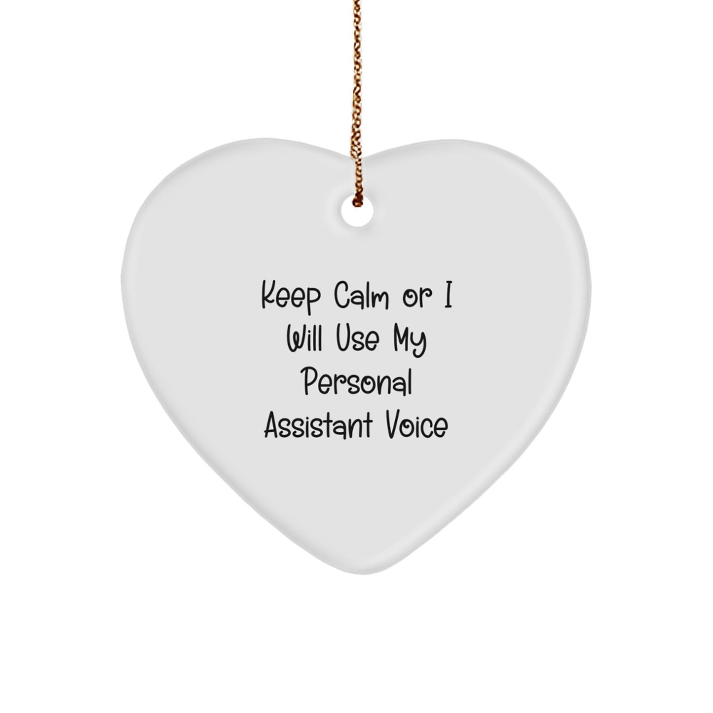 Funny Personal Assistant Heart Ornament Gifts from Friends and Family for Christmas Unique Personal Assistant Decorations - Image 1