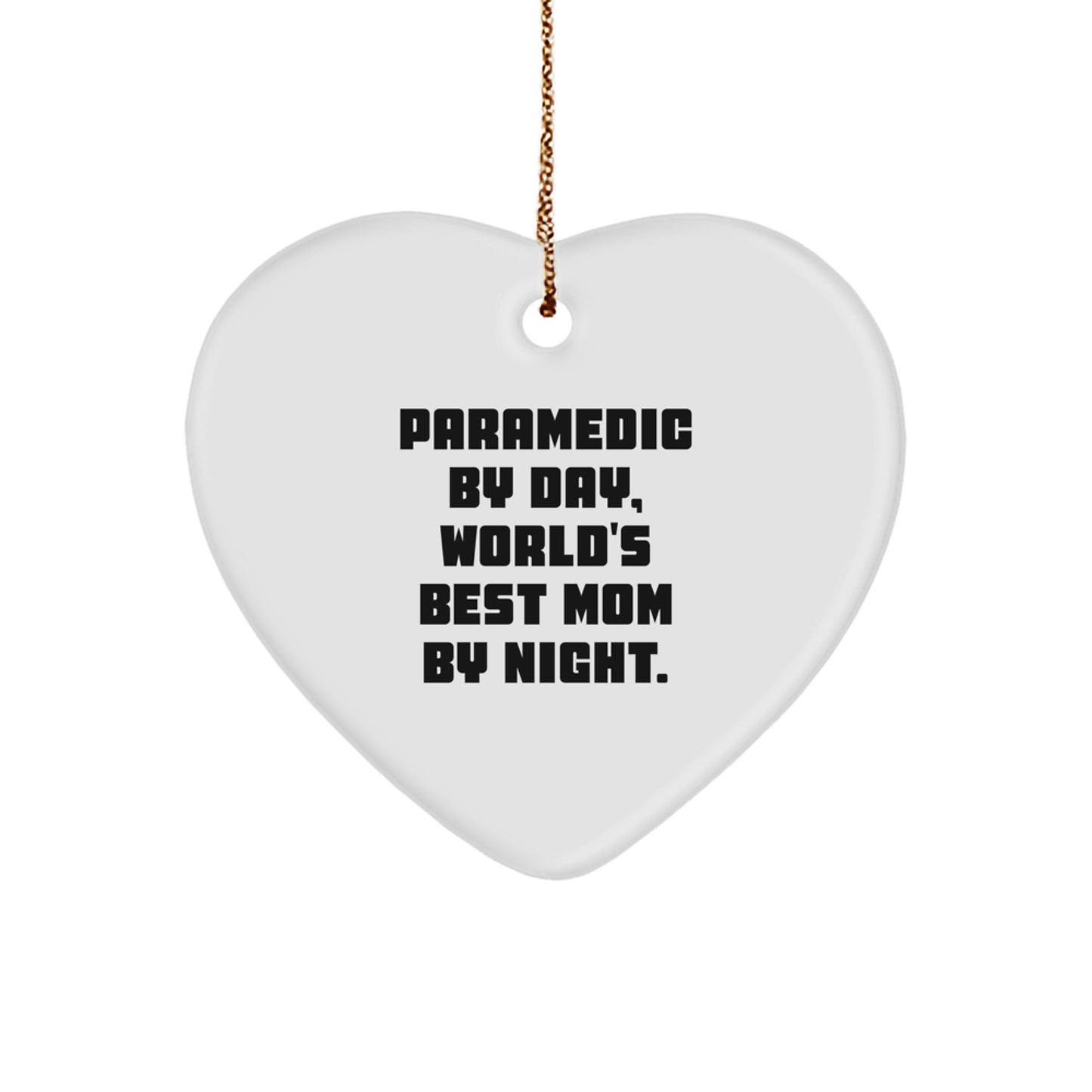 Funny Rescue Worker Gifts from Mom - Rescue Worker Heart Ornament for Rescue Worker By Day, World's Best Mom By Night. - Image 1