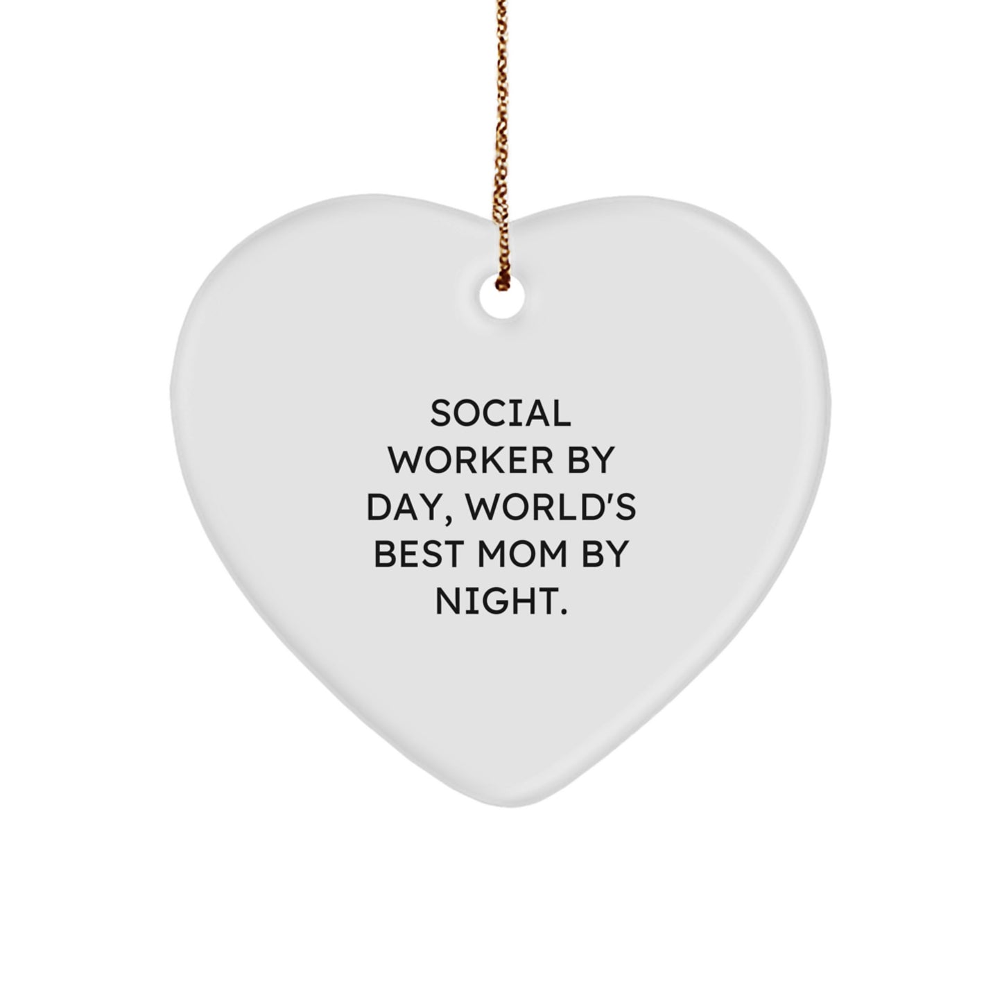Social Worker Heart Ornament, Funny Gift for Mom, Gift from Mom to Social Worker, Christmas Unique Decorations, Heart Shaped MDF with Sublimation Finish - Image 1