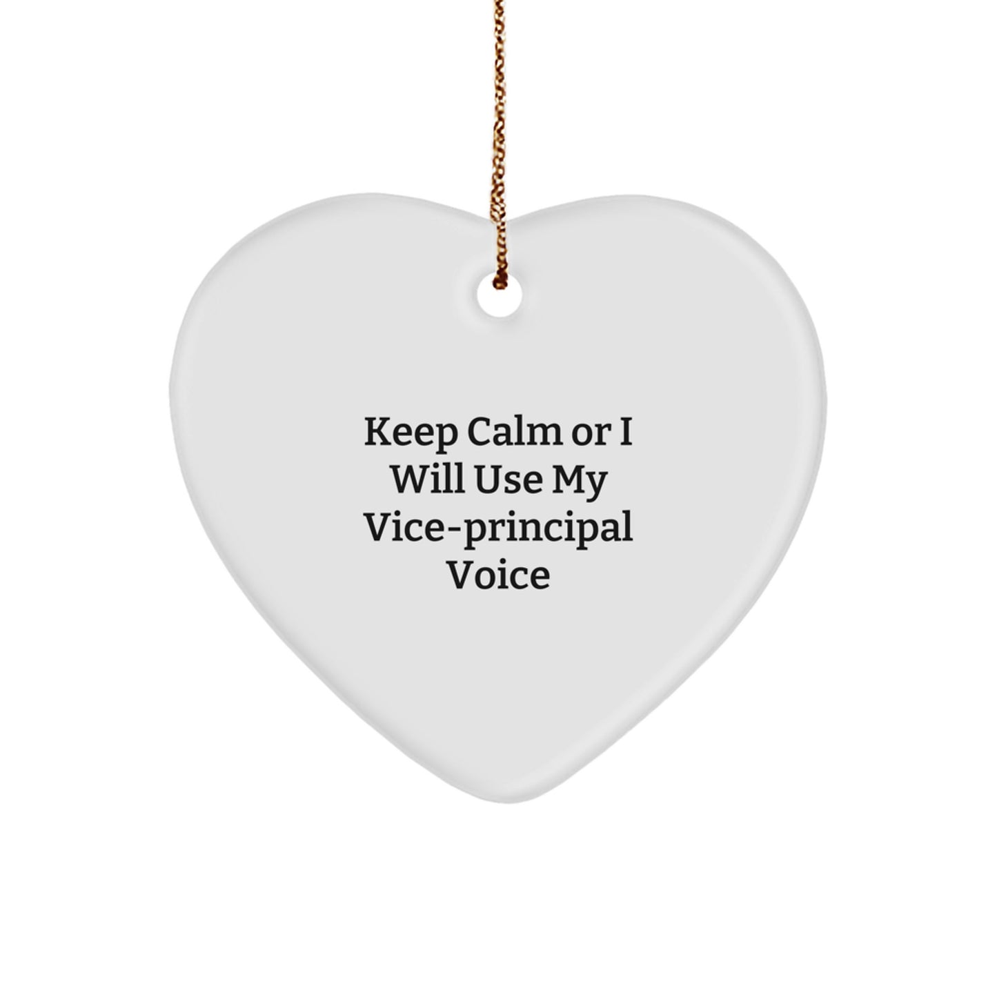 Funny Vice-principal Gifts for Vice-principal - Keep Calm Or I Will Use My Vice-principal Voice Heart Ornament, Christmas Unique Vice-principal Gifts from Friends, Family, Coworkers - Image 1