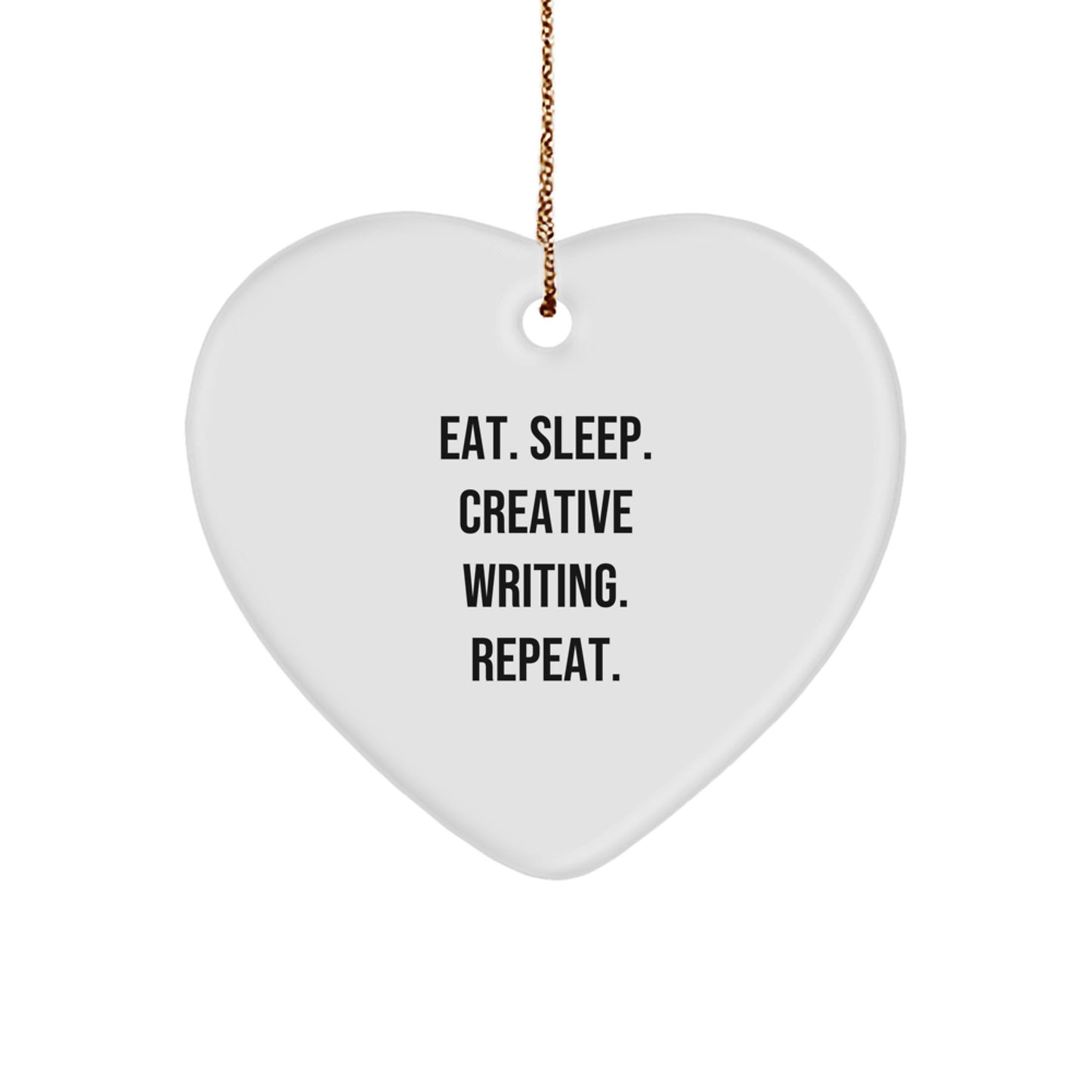 Gifts from Family for Creative Writing Enthusiasts, Heart Ornament, Eat Sleep Creative Writing Repeat, Christmas Unique Decorations - Image 1