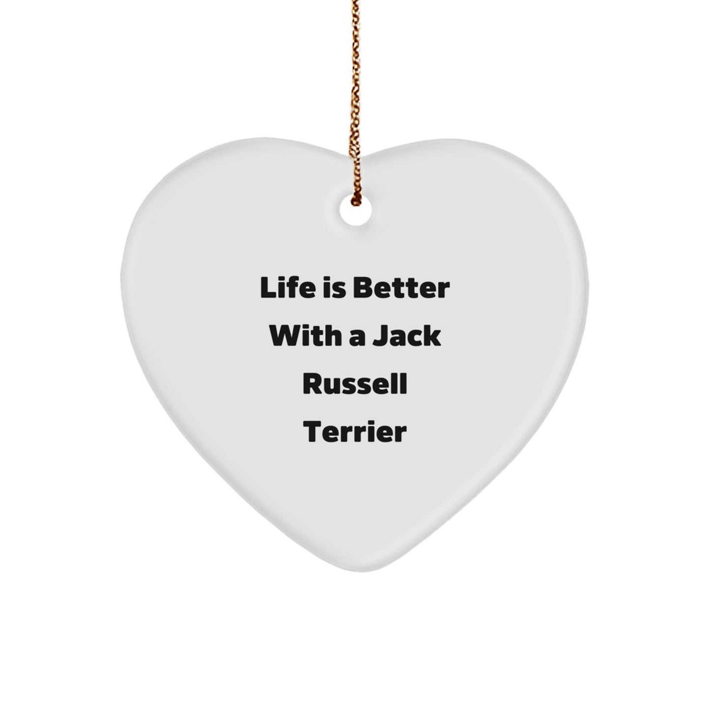 Funny Jack Russell Terrier Dog Christmas Unique Gifts for Men and Women - Heart Ornament with Life Is Better Quote, Perfect for Jack Russell Terrier Lovers - Image 1