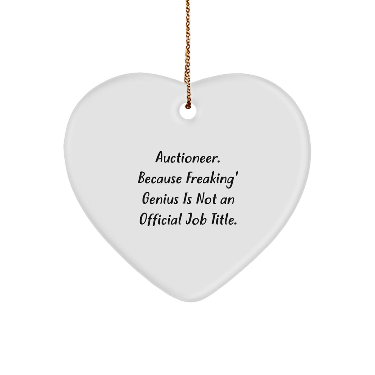 Funny genius Auctioneer Gifts from Men to Friends and Family, Heart Ornament for Christmas Unique Gifts, Auctioneer Heart Ornament Gift - Image 1