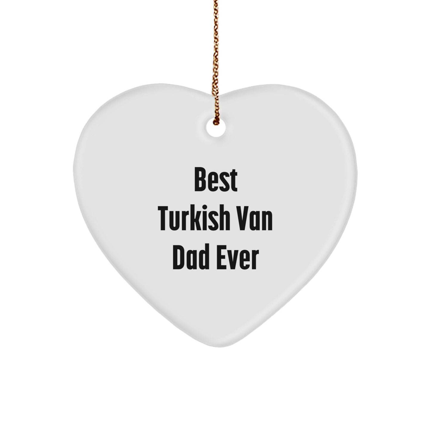 Funny Turkish Van Cat Dad Gifts from Family for Christmas Unique Ornament, Heart Shaped, Sublimation Printed, Durable MDF with Glossy Finish - Image 1