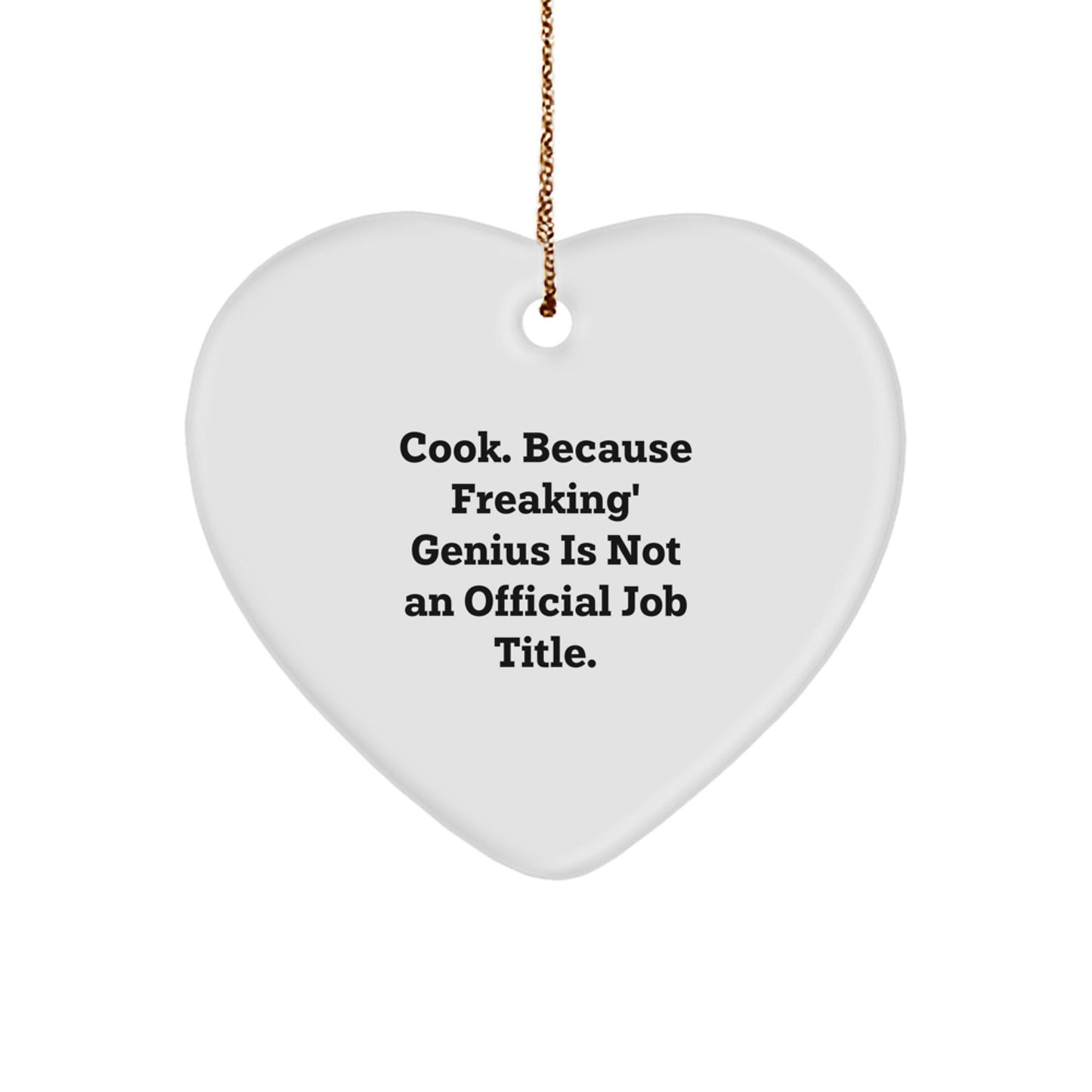 Funny Cook Gifts for Men - Heart Ornament with Inspirational Quote - Gifts from Men to Cooks for Christmas - Image 1
