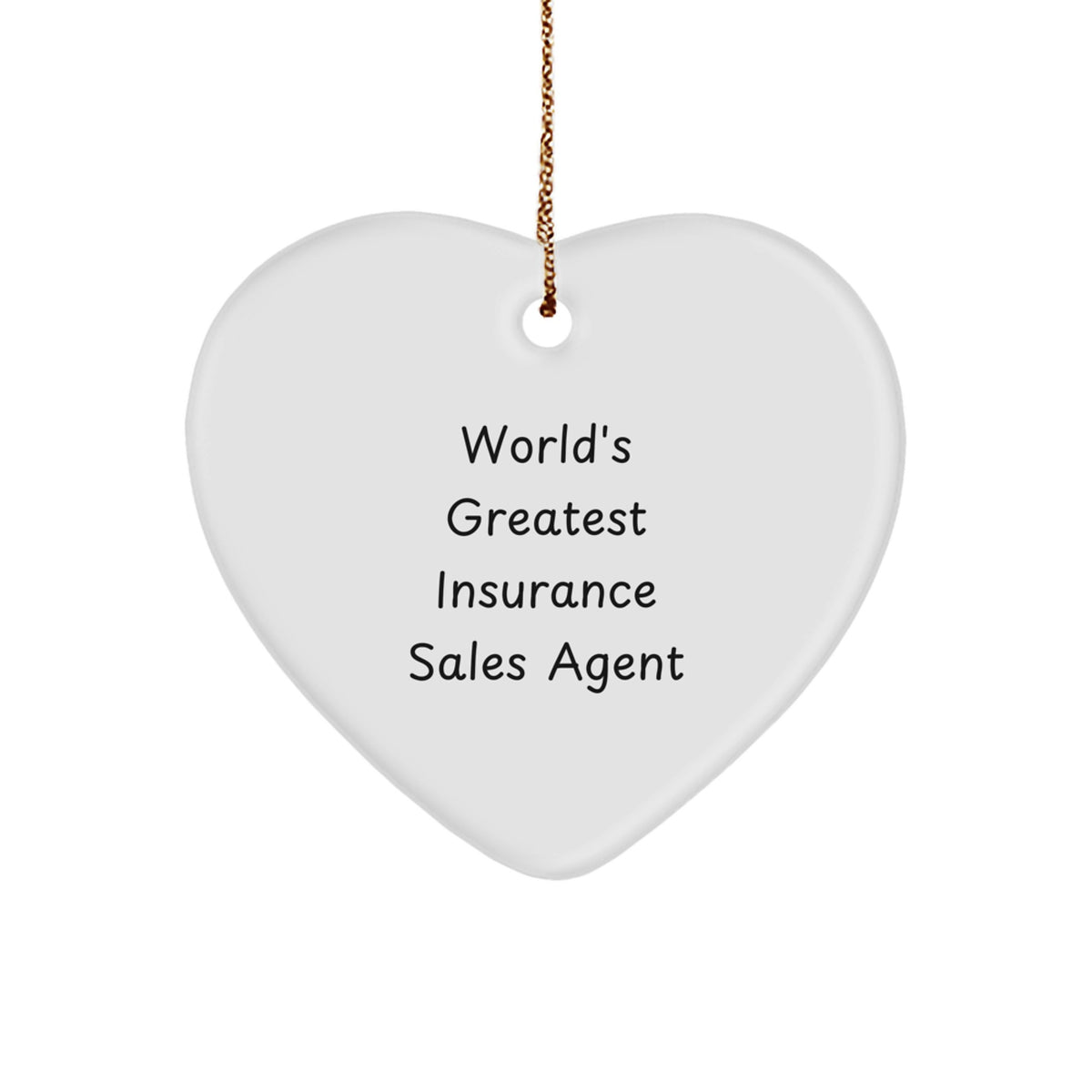Funny World's Greatest Insurance Sales Agent Heart Ornament, Ideal Gift for Insurance Sales Agent Friends Family Coworkers - Image 1