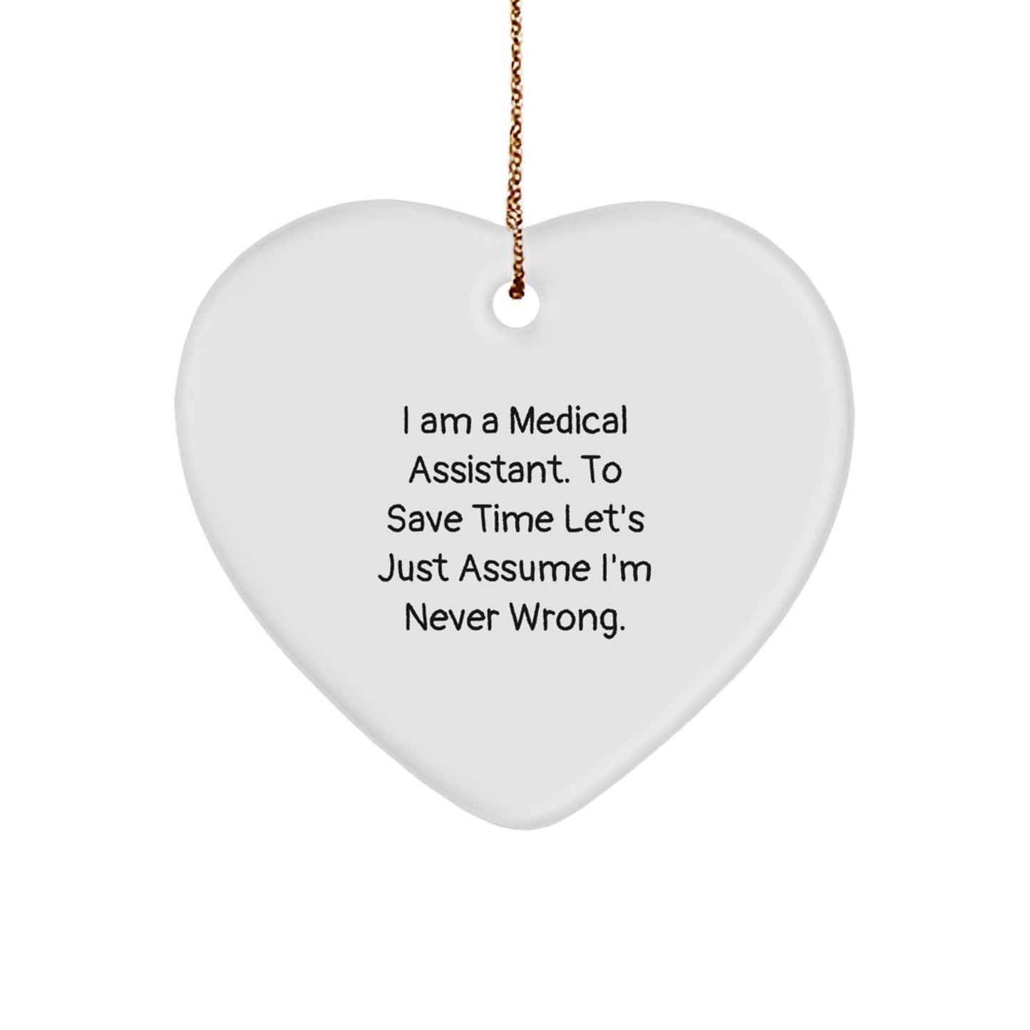 Medical Assistant Gifts from Friends Funny Heart Ornament with Inspirational Quote - I Am A Medical Assistant, Perfect Christmas Unique Gifts for Medical Assistant, Women, Coworkers, Family - Image 1