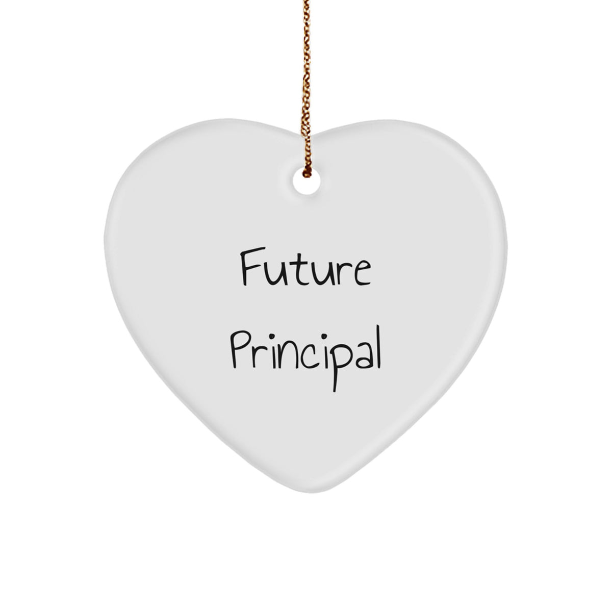 Funny Quotes for Principal Heart Ornament Gifts from Men to Friends - Christmas Unique Gifts - Image 1