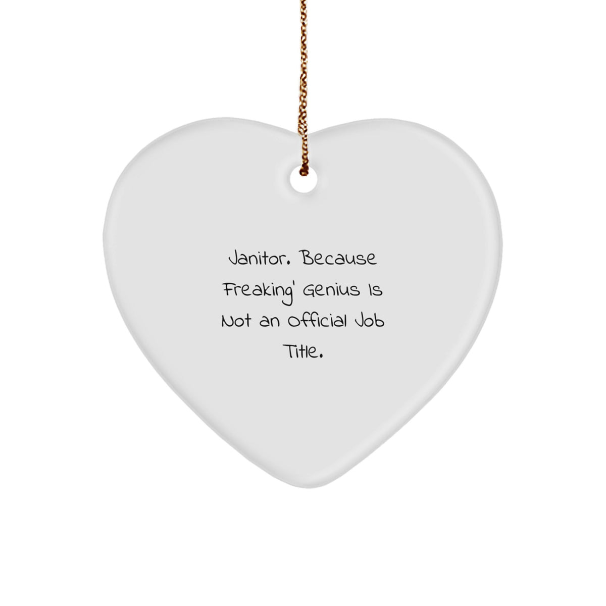 Funny Janitor Gifts from Men for Janitors - Heart Ornament - Christmas Unique Gifts for Janitor Friends and Family - Image 1