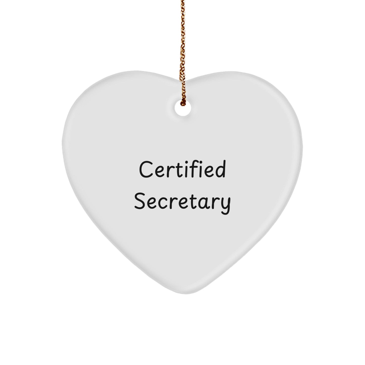 Funny Quote Gifts from Men to Secretary - Heart Ornament, Secretary Gifts, Christmas Unique Gifts - Image 1