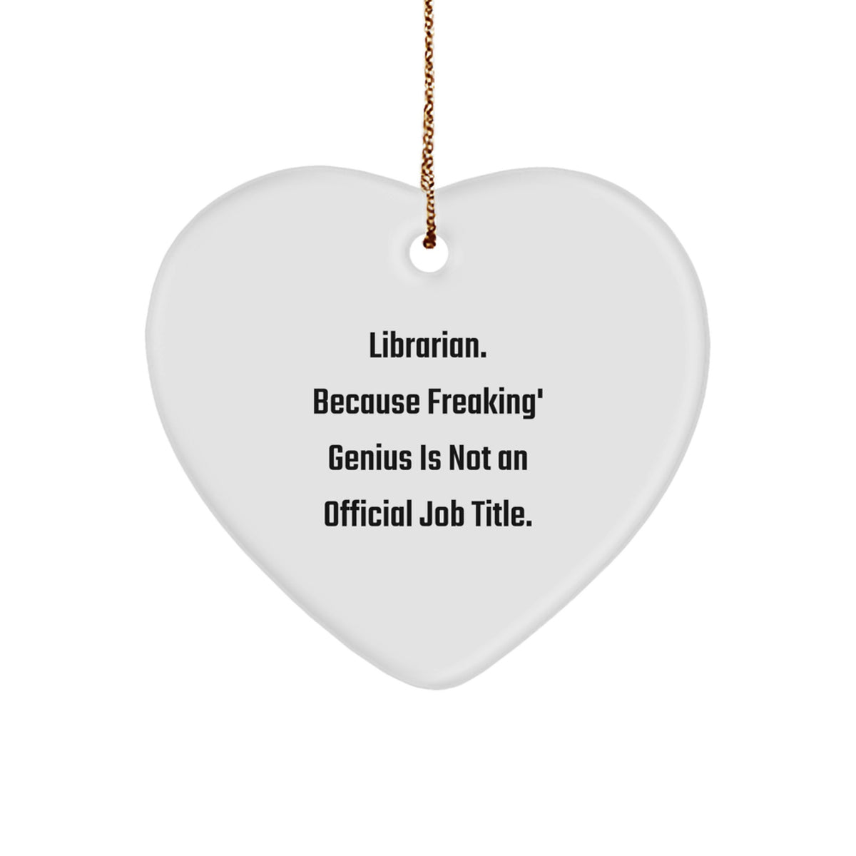 Librarian Gifts from Friends, Funny Heart Ornament Librarian Quote, Christmas Unique Gifts for Librarian - Image 1