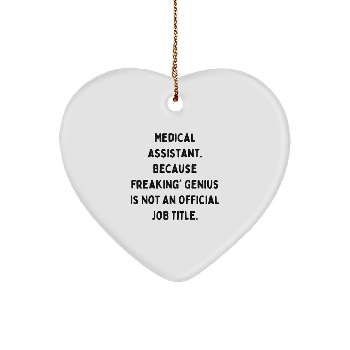Funny Medical Assistant Gifts from Friends for Christmas Unique Heart Ornaments Medical Assistant Heart Shaped White Color MDF Plastic Finish - Image 1