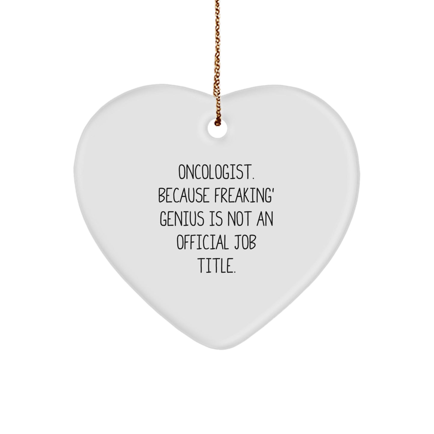 Funny Oncologist Heart Ornament Gifts for Oncologist Men, Unique Christmas Unique Gifts from Friends to Oncologist - Image 1