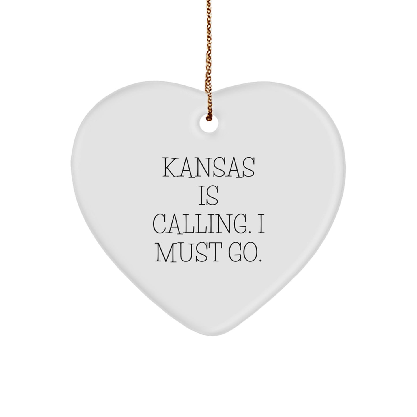 Kansas Heart Ornament - Funny Quote 'Kansas Is Calling. I Must Go.' for Kansas Gifts from Friends and Family to Decorate Home for Christmas - Image 1