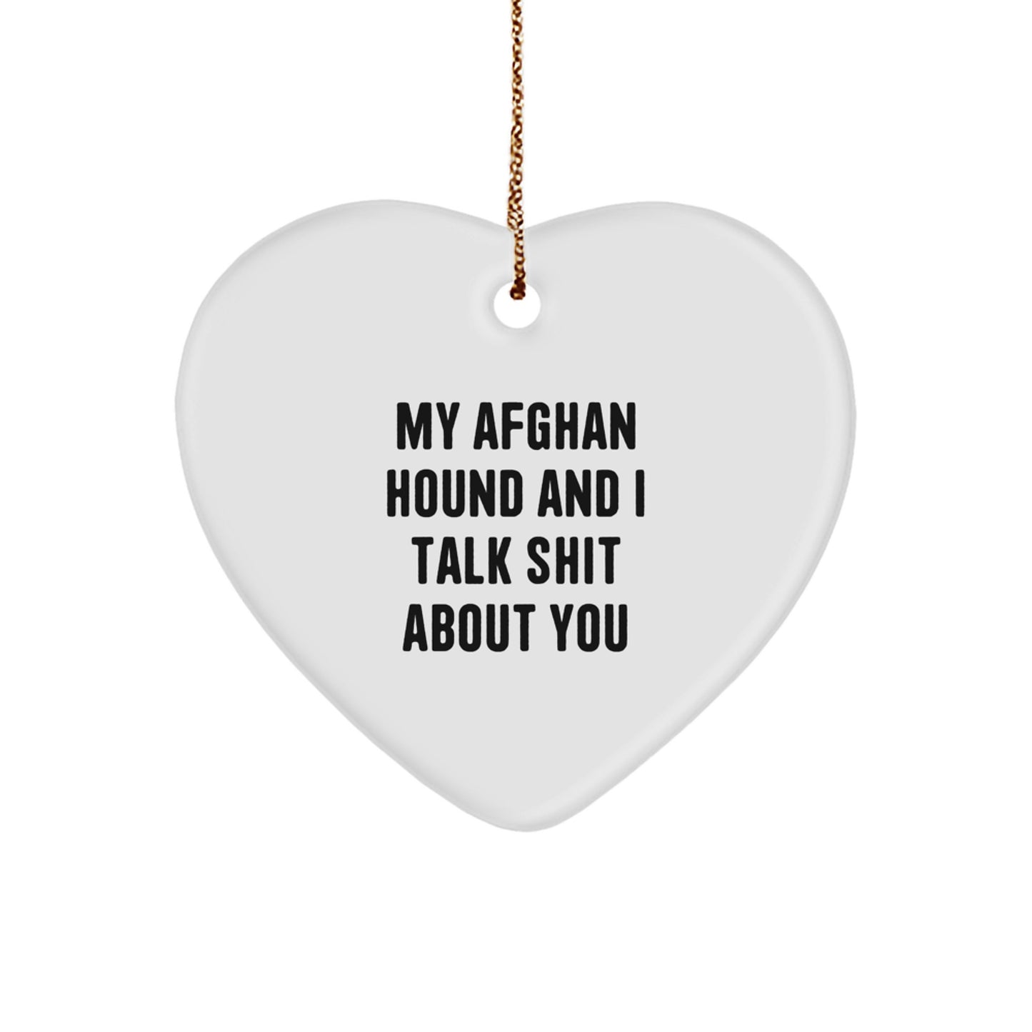 Family Afghan Hound Heart Christmas Ornament Gift Talk Shit About You - Image 1