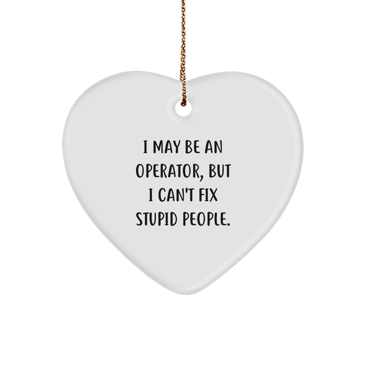 Funny Operator Heart-Shaped Christmas Ornament Novelty Gift for Friends - Image 1