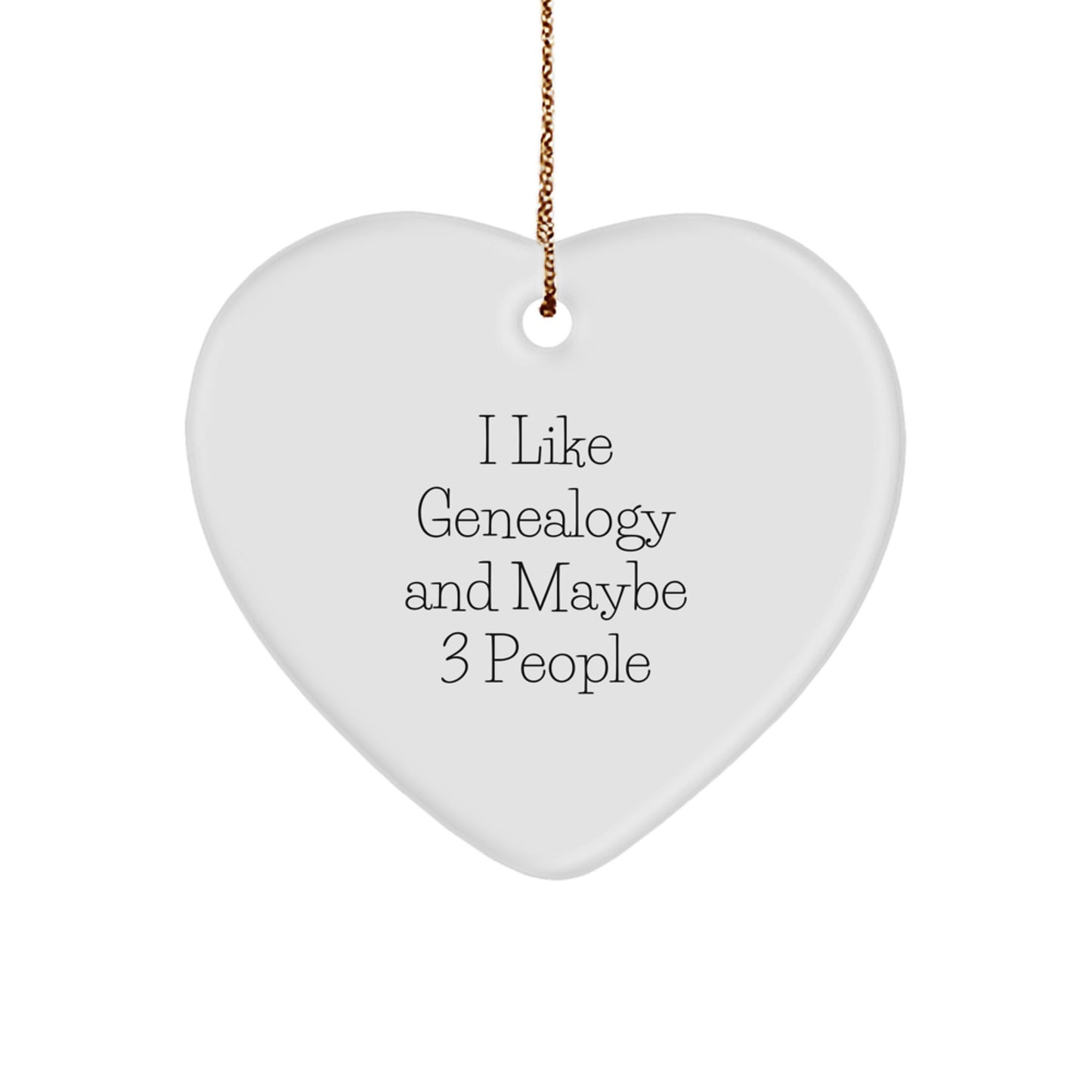 Genealogy Gifts for Genealogy Lovers - Funny Heart Ornament Gifts from Friends to Family this Christmas - Image 1