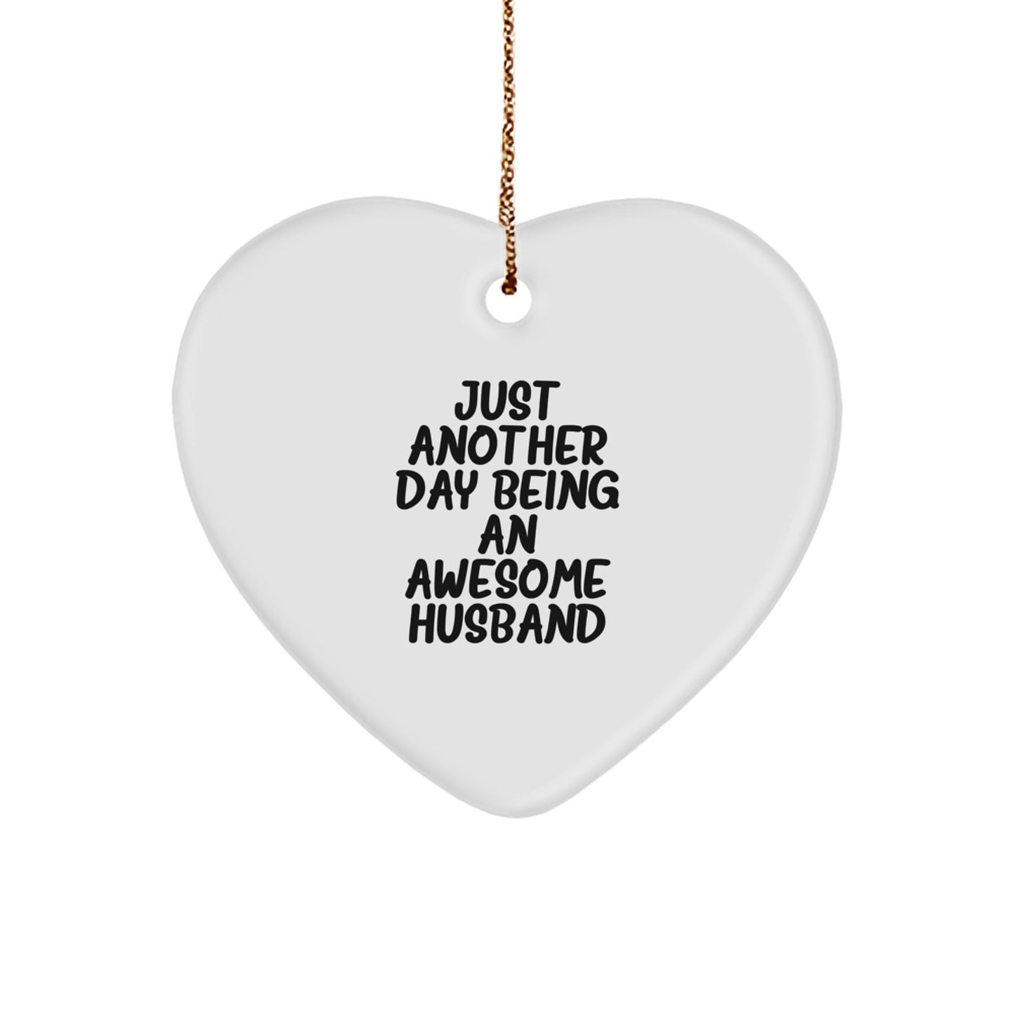Favorite Husband Christmas Ornament Gift for a Sibling Just Another Day - Image 1