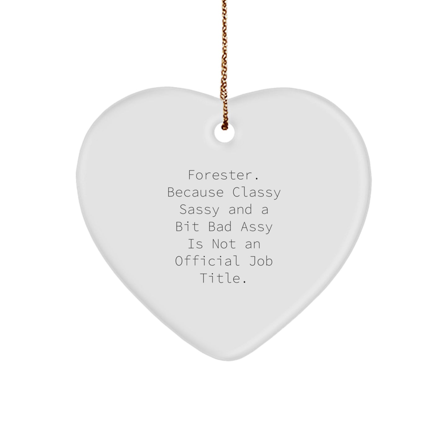 Funny Forester Gifts, Heart Ornament for Men Women Friends, Christmas Unique Gifts from Family, Funny Quote Forester Heart Shaped Ornament - Image 1
