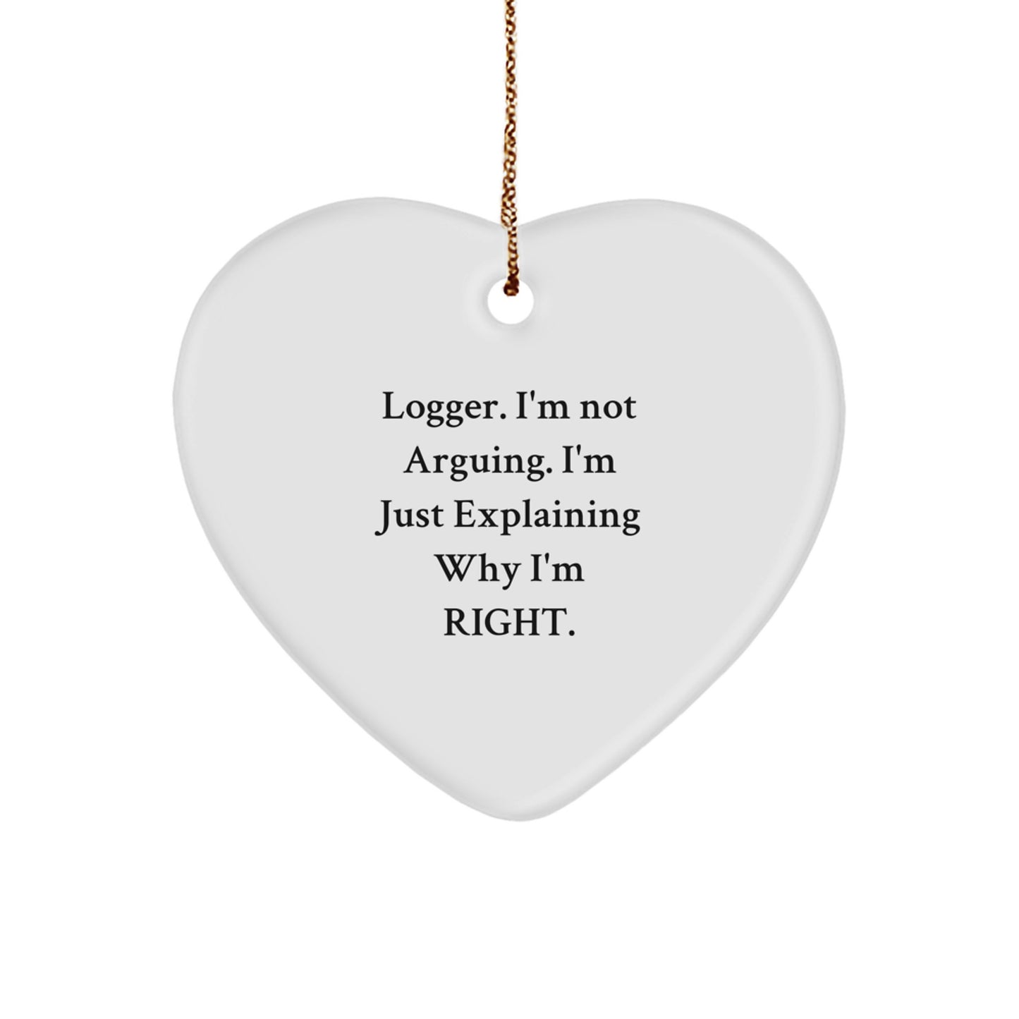 Funny Logger Heart Ornament Gifts from Men or Women for Logger Friends and Family Christmas Unique Presents - Image 1