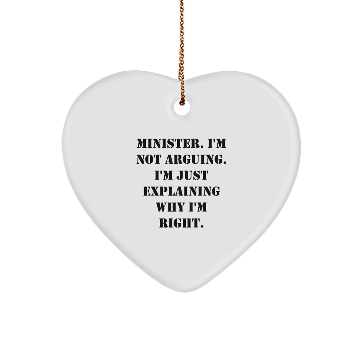 Funny Minister I'm Not Arguing Christmas Ornament Gift for Friends - Image 1