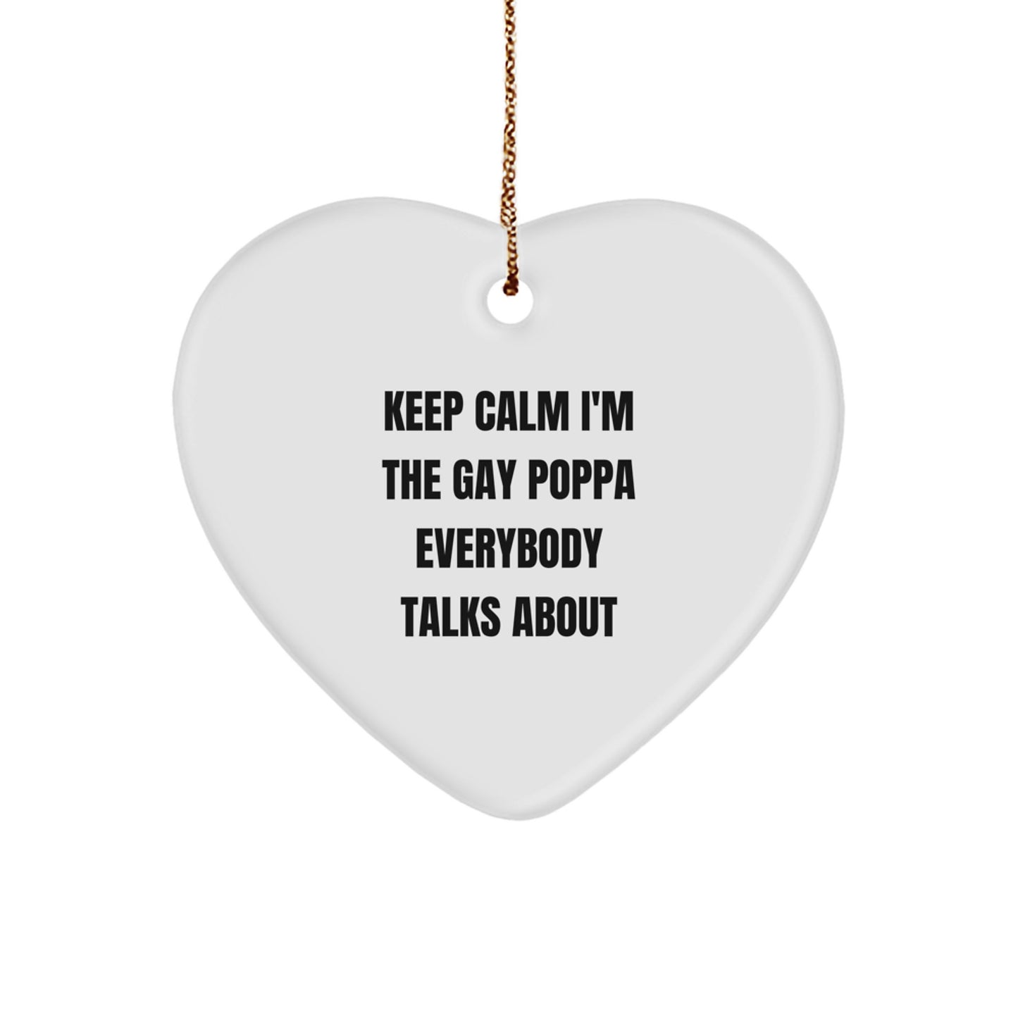 Funny Gay Poppa Heart Ornament, Gifts from Men to Poppa, Heart Shaped Decoration for Poppa's Home, Christmas Unique Gifts for Gay Poppa - Image 1
