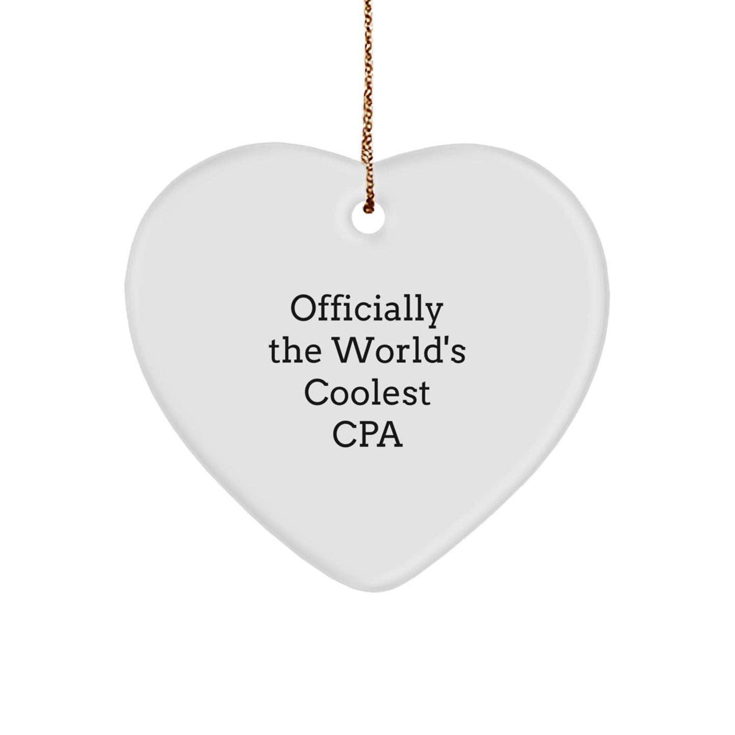Funny CPA Christmas Unique Gifts from Friends - 'Officially The World's Coolest Cpa' Heart Ornament for CPA Men, Women, Family, Coworkers, Friends - Image 1
